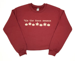 'TIS THE DAMN SEASON CREWNECK